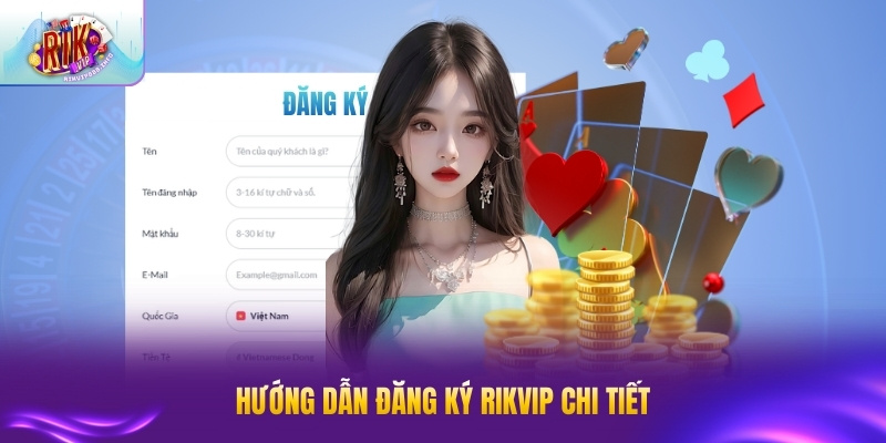 Hướng dẫn đăng ký RIKVIP chi tiết dành cho thành viên mới